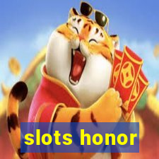 slots honor